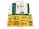 AIR BAG / AIR CONDITIONING REFRIGERANT LABEL - DISCOVERY 3 FROM VIN 5A304884 UP TO VIN 9A500593 - RANGE ROVER SPORT 2005 TO VIN 9A196422 